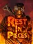 Rest in Pieces