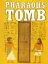 The Pharaoh's Tomb