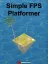 Simple FPS Platformer