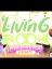 Living Room: Wild Style