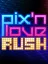 Pix'n Love Rush