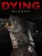 Dying: Reborn