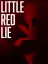 Little Red Lie